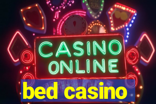 bed casino