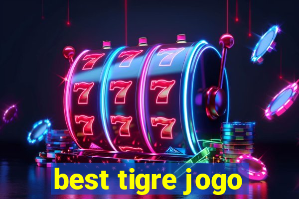 best tigre jogo