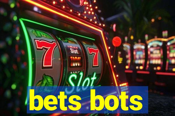 bets bots