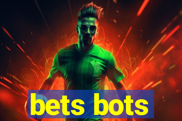 bets bots