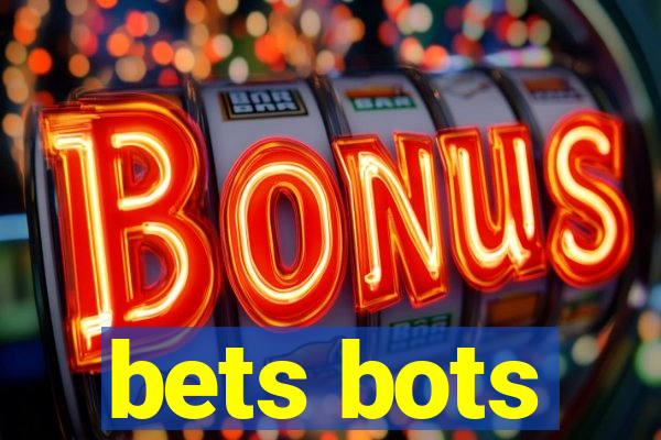 bets bots