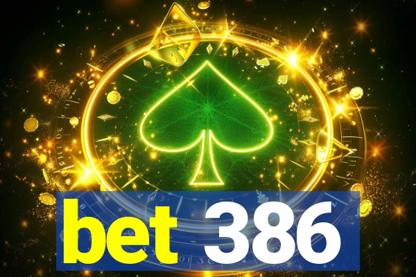 bet 386