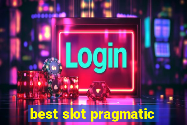 best slot pragmatic