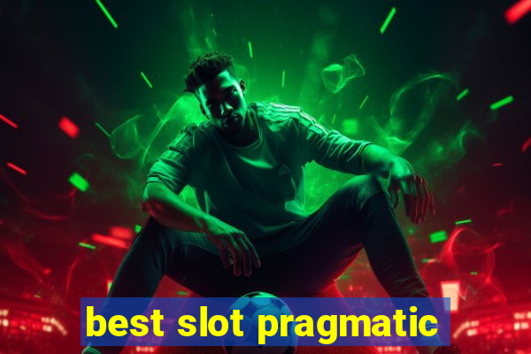 best slot pragmatic