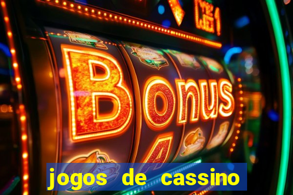 jogos de cassino que dao bonus gratis