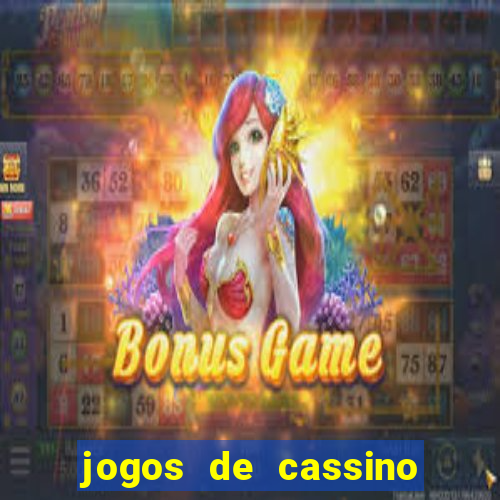 jogos de cassino que dao bonus gratis