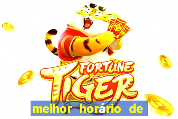 melhor horário de madrugada para jogar fortune tiger