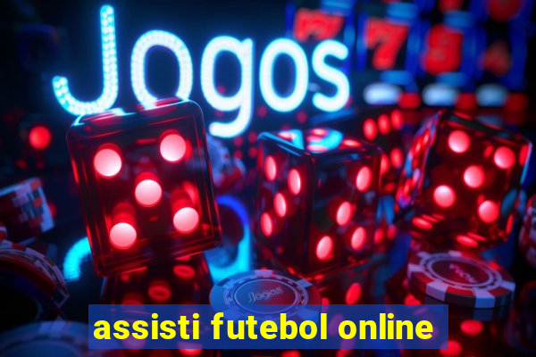 assisti futebol online