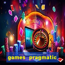 games pragmatic play slots