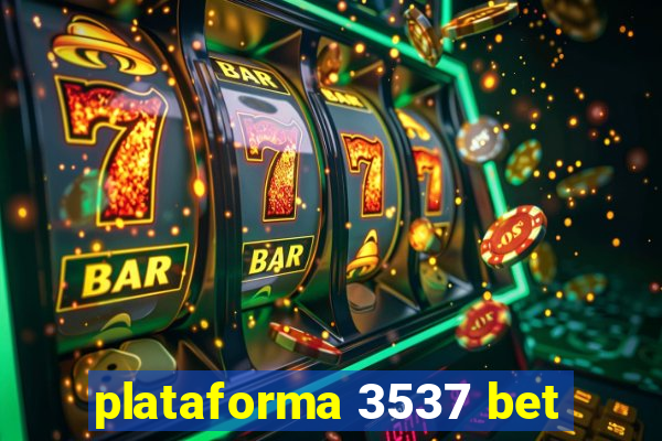 plataforma 3537 bet