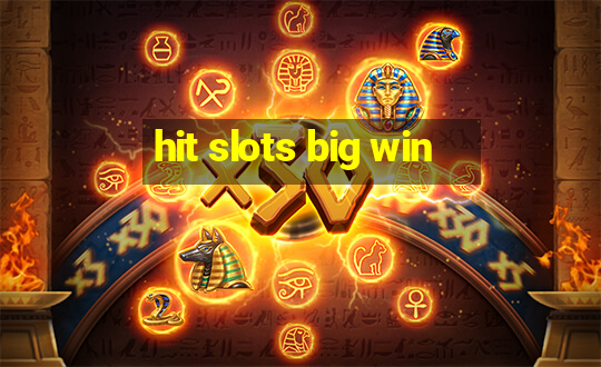 hit slots big win