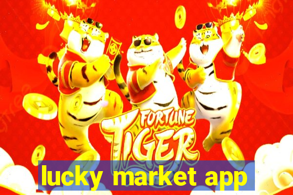 lucky market app