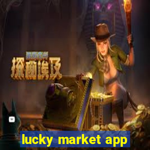 lucky market app