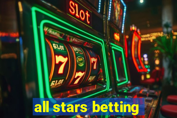 all stars betting