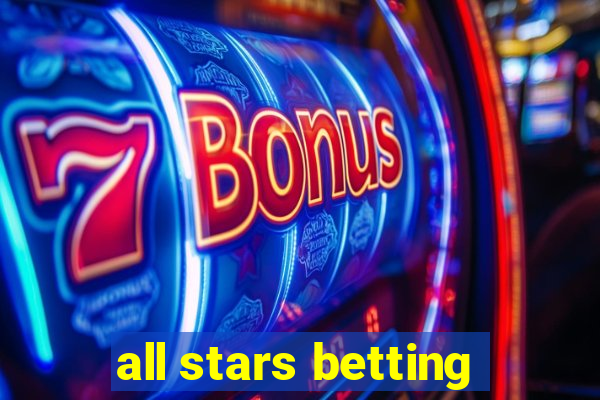 all stars betting