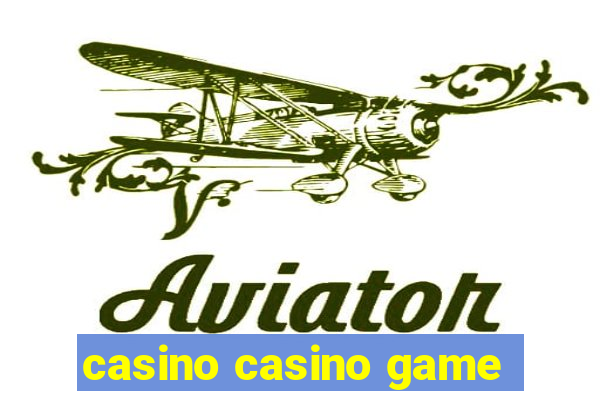 casino casino game