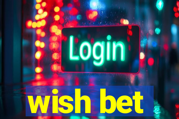 wish bet