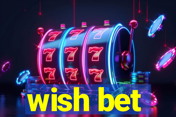 wish bet