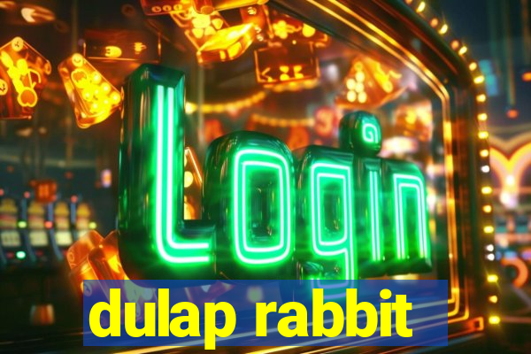 dulap rabbit