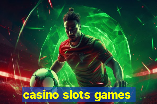 casino slots games