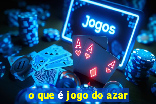 o que é jogo do azar