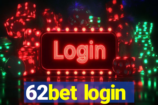 62bet login