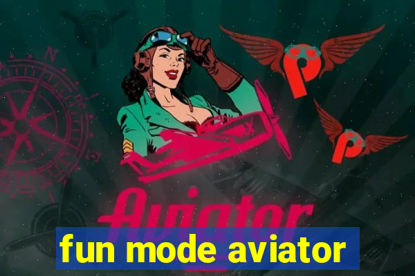 fun mode aviator