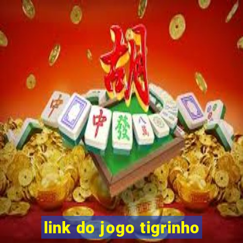 link do jogo tigrinho