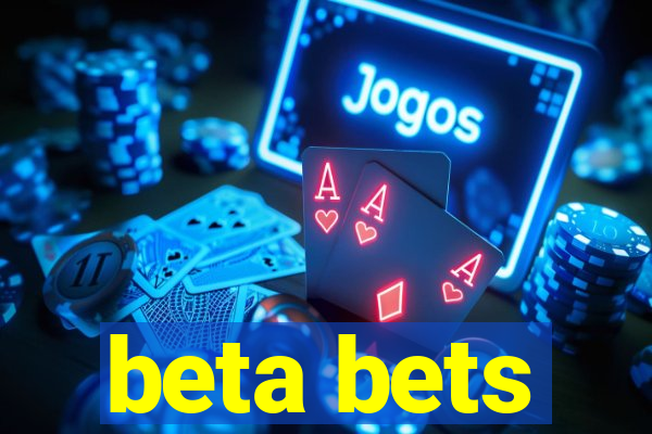 beta bets