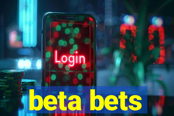 beta bets