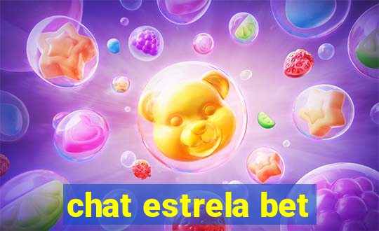 chat estrela bet