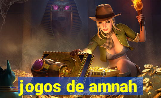 jogos de amnah