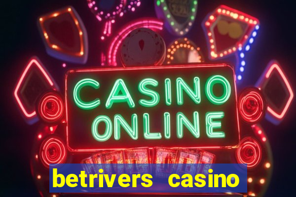 betrivers casino app nj