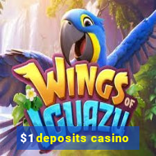 $1 deposits casino