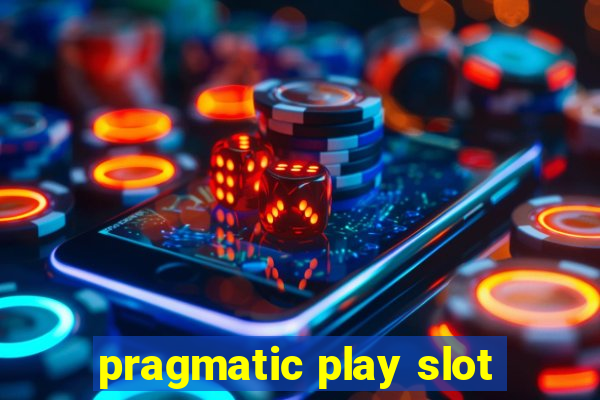 pragmatic play slot