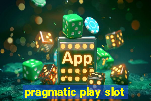 pragmatic play slot