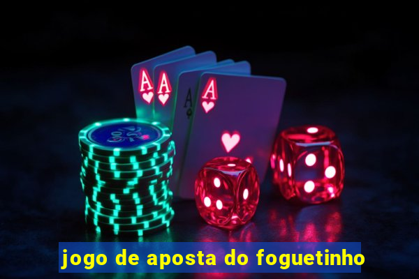 jogo de aposta do foguetinho