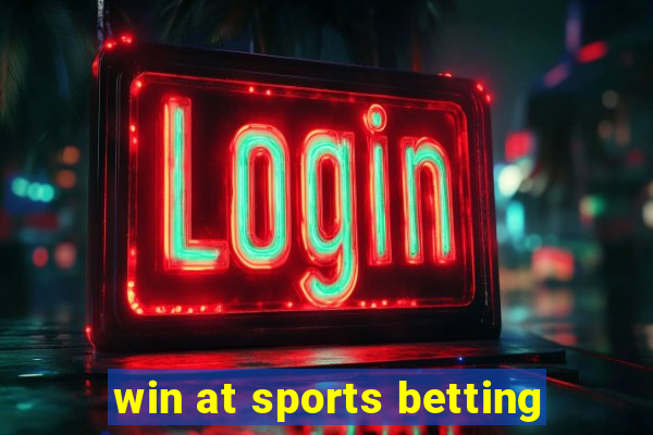 win at sports betting