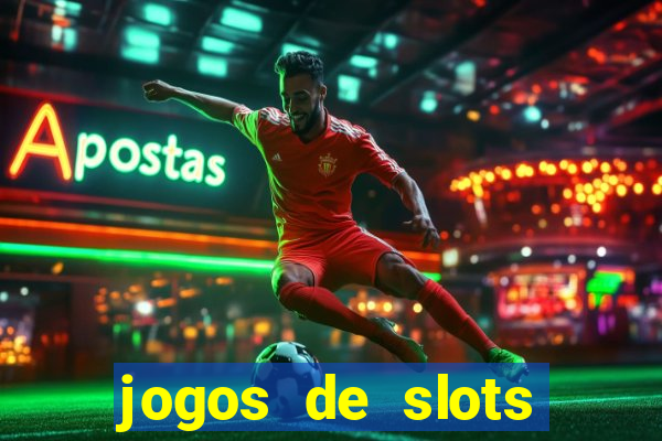 jogos de slots para ganhar dinheiro