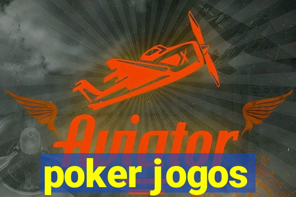 poker jogos