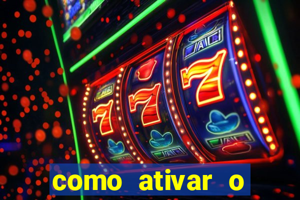 como ativar o b么nus da bet365