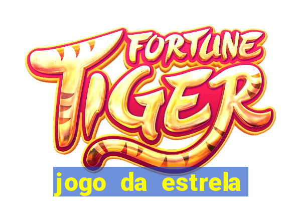 jogo da estrela que ganha dinheiro