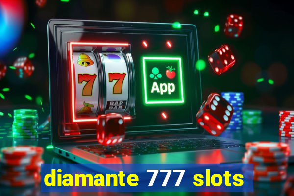 diamante 777 slots