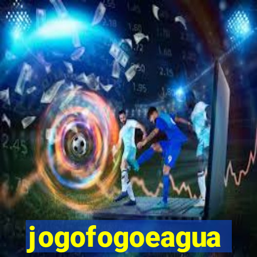 jogofogoeagua