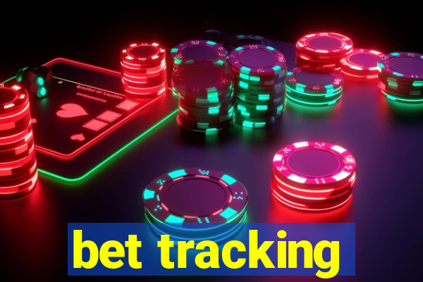 bet tracking