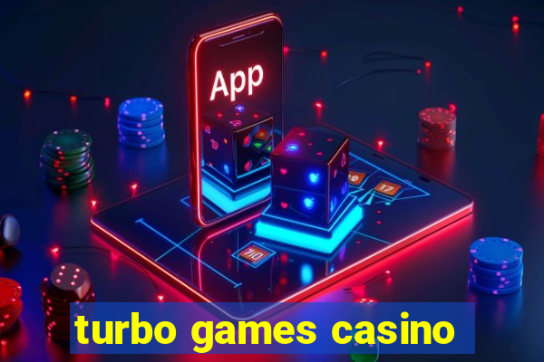 turbo games casino