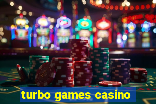 turbo games casino