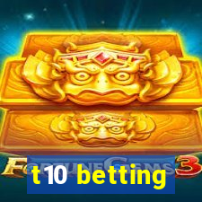 t10 betting