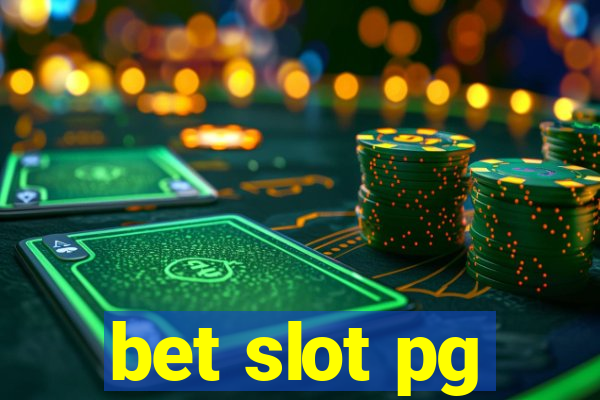 bet slot pg