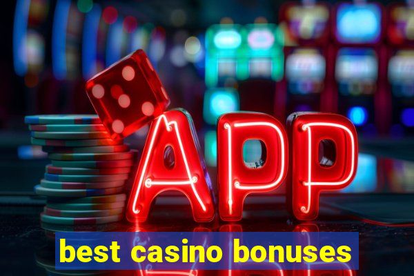 best casino bonuses